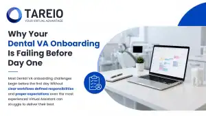 Why Your Dental Virtual Assistant Onboarding Is Failing Before Day One